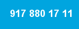 917 880 17 11